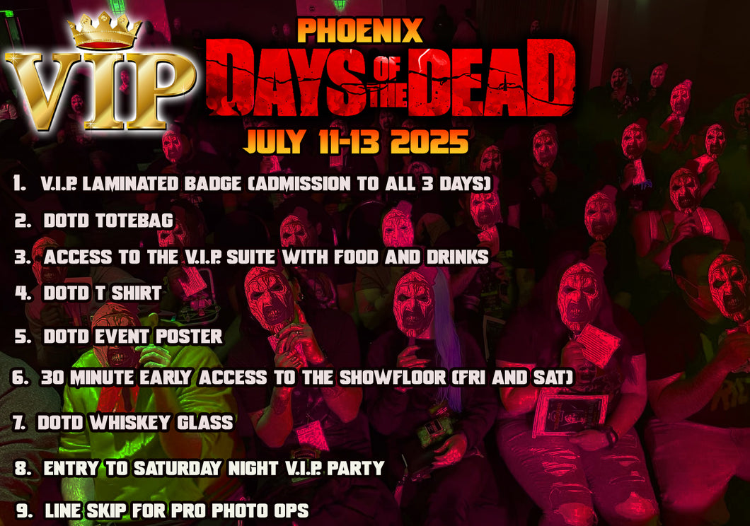 Days Of The Dead V.I.P. Pass Phoenix July 11-13 2025